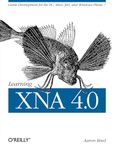 Learning XNA 4.0: Game Development for the Pc, Xbox 360, and Windows Phone 7