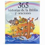 365 Historias de la Biblia Y Oraciones: Lecturas Biblicas Para Compartir (Little Sunbeams)