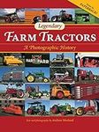 Legendary Farm Tractors: A Photogra