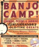 Banjo Camp!: Learning, Picking & Jamming with Bluegrass & Old-Time Greats