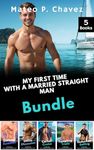 My First Time With a Married Straight Man Bundle: A Straight To Gay First Time MM Erotica