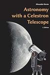 Astronomy with a Celestron Telescop