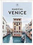 Magical Venice: The Hedonist's Guid