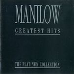 Manilow: Greatest Hits, The Platinum Collection