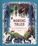 Nordic Tales: Folktales from Norway, Sweden, Finland, Iceland, and Denmark