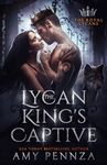 The Lycan King's Captive (The Royal Lycans Book 1)