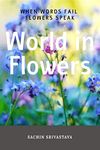 Flowers In The World