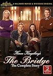 Karen Kingsbury's The Bridge: The C