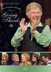 Bill & Gloria Gaither Present Giving Thanks