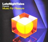 Late Night Tales - Music for Pleasure