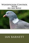 Woodpigeon Control with An Air Rifle