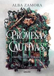 Promesas cautivas (Crónicas de Hiraia 2) (Ficción Young Adult)