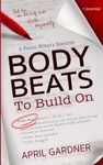 Body Beats to Build On: A Fiction Writer's Resource