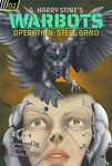 Warbots: #2 Operation Steel Band