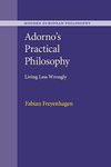 Adorno's Practical Philosophy: Livi