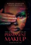 THE NEW GENERATION OF PERMANENT MAKEUP: SECOND EDITION 2023