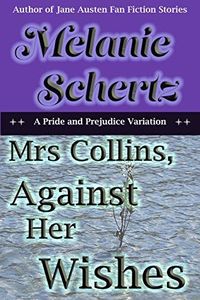 Mrs Collins, Against Her Wishes