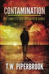 Contamination: The Complete Post-Apocalyptic Series