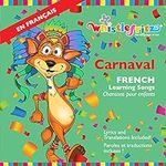 Carnaval: French Learning Songs