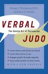 Verbal Judo: The Gentle Art of Pers