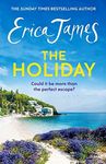 The Holiday: A glorious novel - the perfect summer read