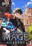 Mage Academy 4: A LitRPG Magic Academy Light Novel (Imperial Summoner)