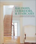 Hallways, Corridors, and Staircases