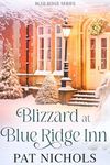 Blizzard at Blue Ridge Inn (Blue Ridge Series Book 1)