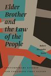 Elder Brother and the Law of the People: Contemporary Kinship and Cowessess First Nation (Critical Studies in Native History Book 17)