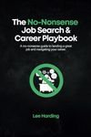 The No-Nonsense Job Search & Career Playbook