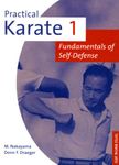 Practical Karate Volume 1: Fundamentals of Self-Defense (Practical Karate Series)