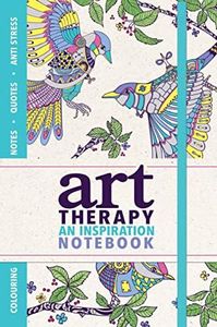 Art Therapy: An Inspiration Notebook