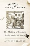 Inky Fingers – The Making of Books in Early Modern Europe