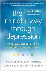 The Mindful Way through Depression: Freeing Yourself from Chronic Unhappiness