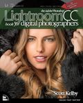 The Adobe Photoshop Lightroom CC Book for Digital Photographers (Voices That Matter)