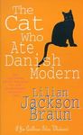 The Cat Who Ate Danish Modern (The Cat Who… Mysteries, Book 2): A captivating feline mystery for cat lovers everywhere (The Cat Who...)