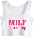 Milf in Training Print Adult Humor Fun Flirty Yoga Sports Workout Crop Top Gym Tops, White, Medium