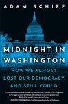 Midnight in Washington: How We Almo