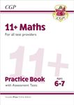 11+ Maths Practice Book & Assessment Tests - Ages 6-7 (for all test providers) (CGP 11+ Ages 6-7)