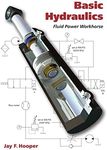 Basic Hydraulics: Fluid Power Workhorse