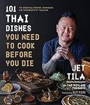 101 Thai Dishes You Need to Cook Be