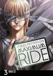 Maximum Ride: Manga Volume 3 (Maximum Ride Manga Series, 3)