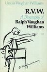 R. V. W.: Biography of Ralph Vaughan Williams