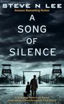 A Song of Silence: A Gripping Holocaust Novel Inspired by a Heartbreaking True Story (World War II Historical Fiction Book 2)