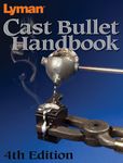 Lyman Cast Bullet Handbook 4Th Edition