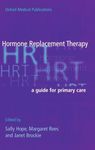 Hormone Replacement Therapy: A Guide for Primary Care (Oxford Medical Publications)