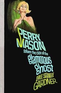 The Case of the Glamorous Ghost (Perry Mason Series Book 47)