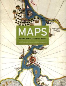 Maps: Finding Our Place in the World