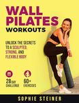 Wall Pilates Workouts: Unlock the S