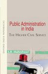 PUBLIC ADMINISTRATION IN INDIA (OIP): The Higher Civil Service